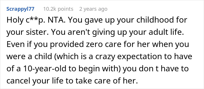 Screenshot of a Reddit comment discussing family conflict over refusing to provide care for disabled sister. Screenshot of a Reddit comment discussing family conflict over refusing to provide care for disabled sister.