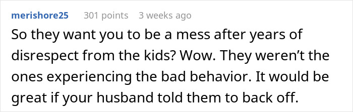 Comment discussing kids' disrespect and toxic behavior after mom poisons them against their stepmom.
