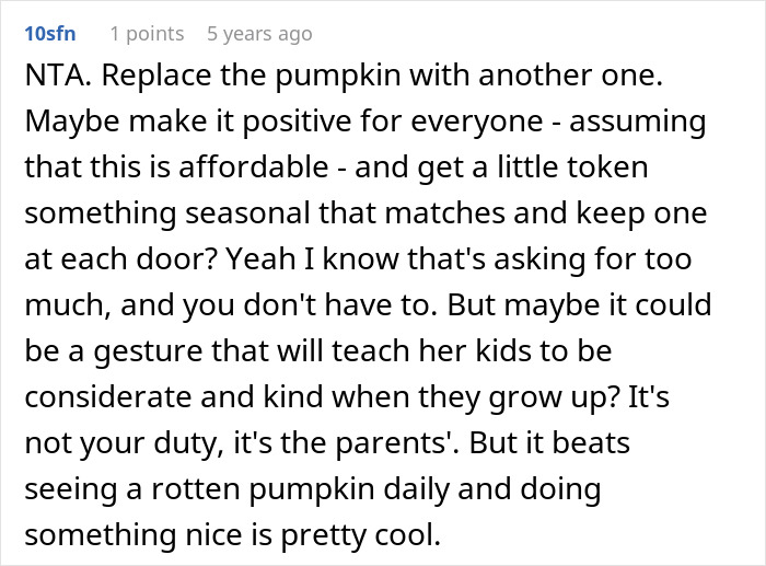 Comment suggesting replacing neighbor&rsquo;s rotting pumpkin with seasonal tokens to encourage kindness and consideration.