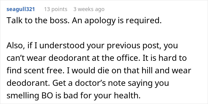 Screenshot of a forum comment discussing coworker sensitive smells and challenges of enforcing no deodorant rules at the office. Screenshot of a forum comment discussing coworker sensitive smells and challenges of enforcing no deodorant rules at the office.