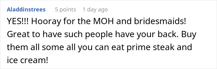 Comment praising MOH and bridesmaids for support during wedding, mentioning prime steak and ice cream treats.