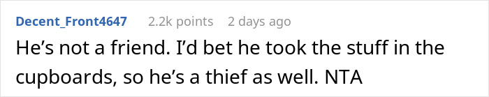 Reddit comment claiming the friend who ate everything owned is not a friend and calling him a thief in a discussion thread. Reddit comment claiming the friend who ate everything owned is not a friend and calling him a thief in a discussion thread.