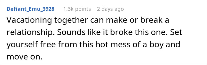 Comment about relationship issues during vacation showing man's true colors, leading to girlfriend's realization.