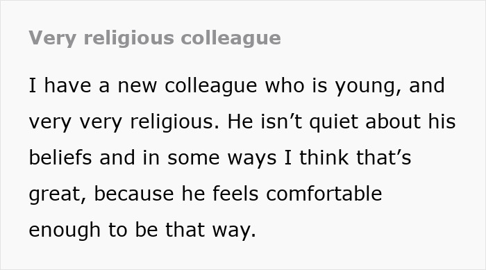 Text describing a religious man at work who frequently pushes his beliefs on coworkers, making the work environment difficult.