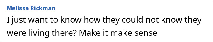 Text from Melissa Rickman expressing confusion about how people did not know someone was living there, related to sister&rsquo;s emotional reaction after missing brother found alive.