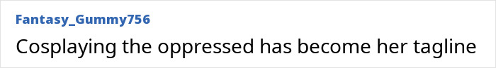 Text post on a forum by user Fantasy_Gummy756 stating cosplaying the oppressed has become her tagline regarding Kylie Jenner fake arrest video controversy.