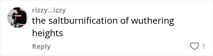 Comment on social media discussing the saltburnification of Wuthering Heights related to Margot Robbie&rsquo;s provocative trailer.
