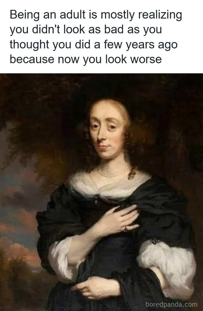 Classical painting of a woman with a humorous caption about adulthood, part of classical paintings cleverly captioned memes.