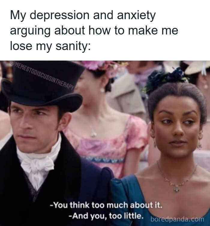 Two characters in period costumes discussing anxiety and depression in a funny and relatable meme from therapy memes page.