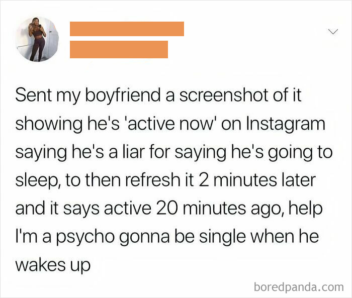 Screenshot of a text message showing an unhinged statement by a woman about her boyfriend's Instagram activity.