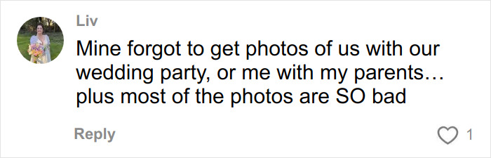 Comment from user Liv about wedding photos being missing important shots and most pictures looking terrible.