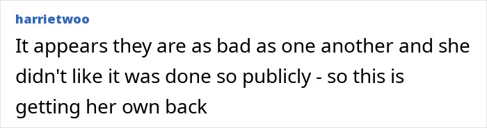 Text screenshot showing a comment about a public dispute and someone getting their own back in a social media context.