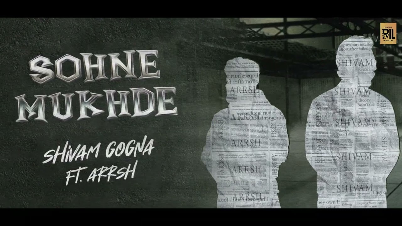 Sohne Mukhde: Punjabi Music Life