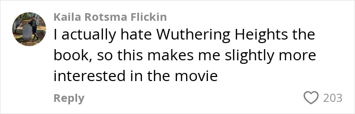 Comment expressing mixed feelings about Wuthering Heights book and increased interest in Margot Robbie&rsquo;s provocative movie trailer.
