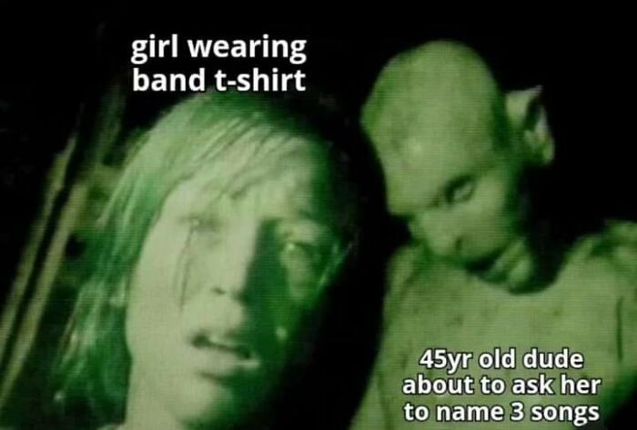 A meme from the Fight The Patriarchy page showing a girl wearing a band t-shirt and a man asking for three songs.