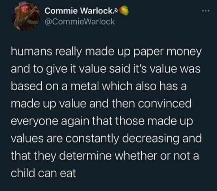 Tweet discussing the concept of made-up value in money, reflecting themes from fight the patriarchy posts and memes.