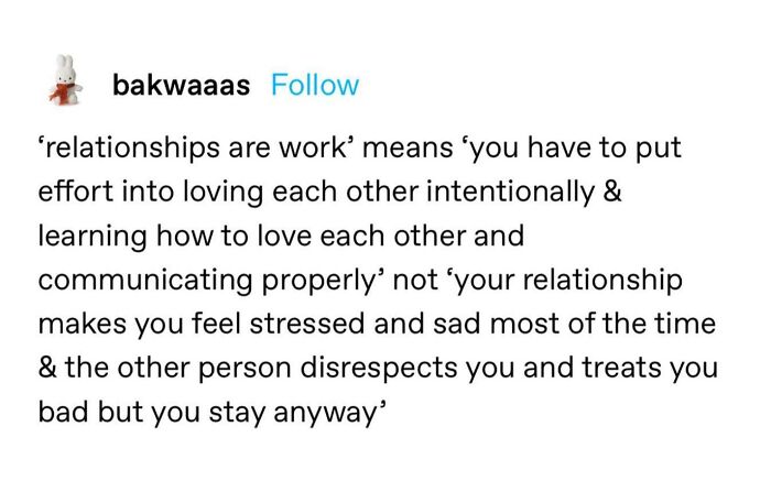 Text post from Fight The Patriarchy page explaining relationships require effort, love, and proper communication to avoid stress and disrespect.