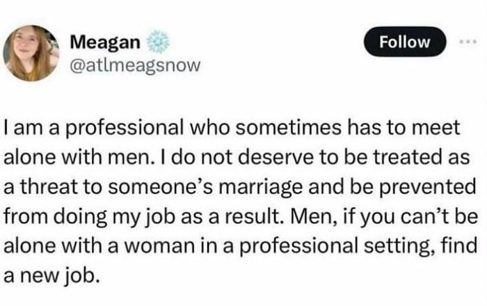 Tweet from Meagan addressing professional challenges meeting alone with men, highlighting fight the patriarchy themes.