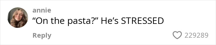 Comment from user annie about an American tourist stressing a waiter after requesting an Olive Garden dish in Italy.