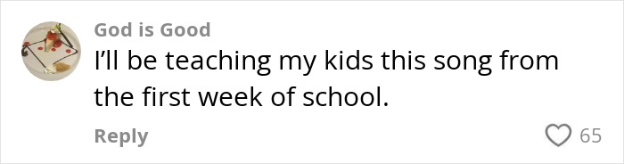 Comment from user named God is Good about teaching kids a song in first week of school related to first grade teacher viral song debate. Comment from user named God is Good about teaching kids a song in first week of school related to first grade teacher viral song debate.