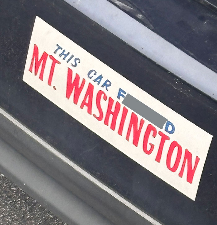 Bumper sticker humor on a car referencing Mount Washington seen by drivers sharing funny bumper stickers spotted on the road.