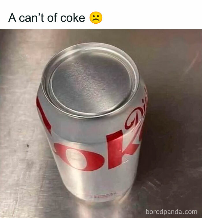 Empty unopened can of Diet Coke on a metal surface, highlighting a meme about a can with no opening.