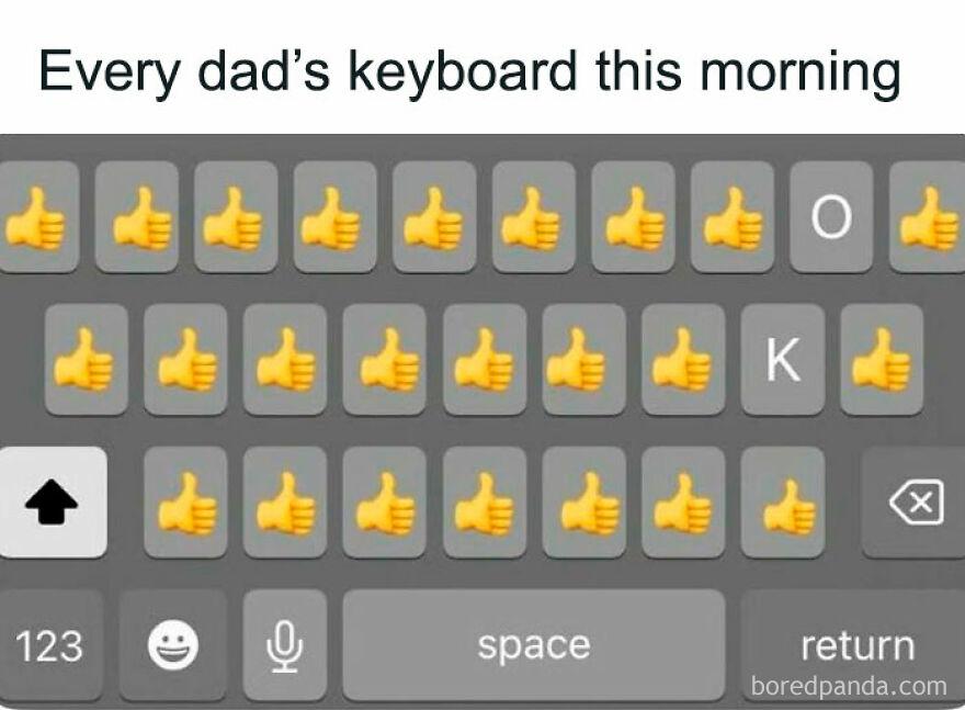 Keyboard filled with thumbs up emojis and the text every dad’s keyboard this morning, highlighting dad memes and jokes.