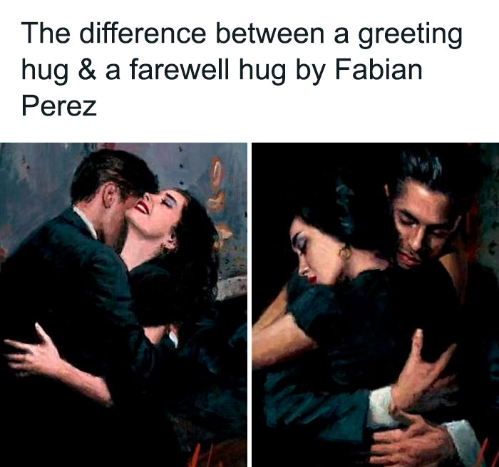 Two paintings by Fabian Perez showing the difference between a greeting hug and a farewell hug, highlighting relatable relationship moments.