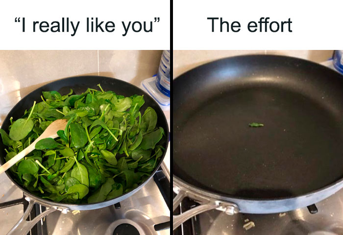 Side-by-side meme showing fresh spinach in a pan labeled "I really like you" and an almost empty pan labeled "The effort" relating to relationship memes.