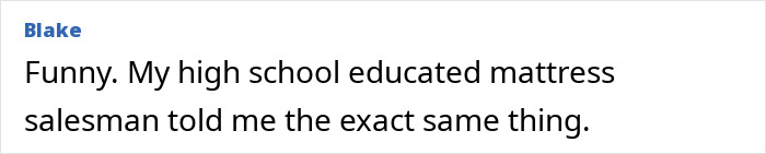 Text message screenshot with a comment about a high school educated mattress salesman mentioning hidden dangers in household items. Text message screenshot with a comment about a high school educated mattress salesman mentioning hidden dangers in household items.