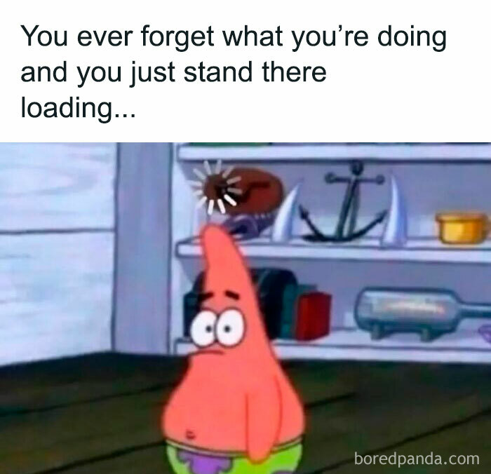 Patrick Star meme showing a loading symbol on his head, illustrating relatable work memes about forgetting tasks.