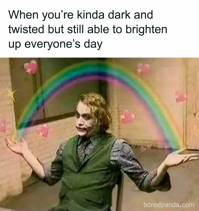Meme showing a dark and twisted character creating a colorful rainbow to brighten up everyone's day, relatable work memes.