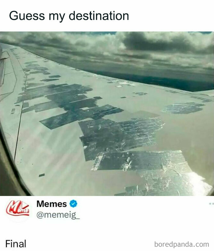 Airplane wing with numerous tape patches illustrating hilarious and relatable memes about work stress and frustration.