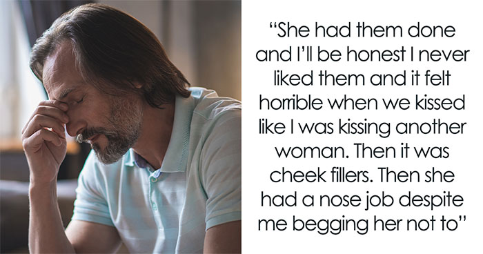 Wife Looks Like Totally Different Person After Multiple Surgeries, Hubs No Longer Attracted To Her