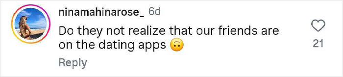 Comment on social media by user ninamahinarose_ questioning if friends realize others use dating apps, related to woman&rsquo;s pro revenge on cheating boyfriend.