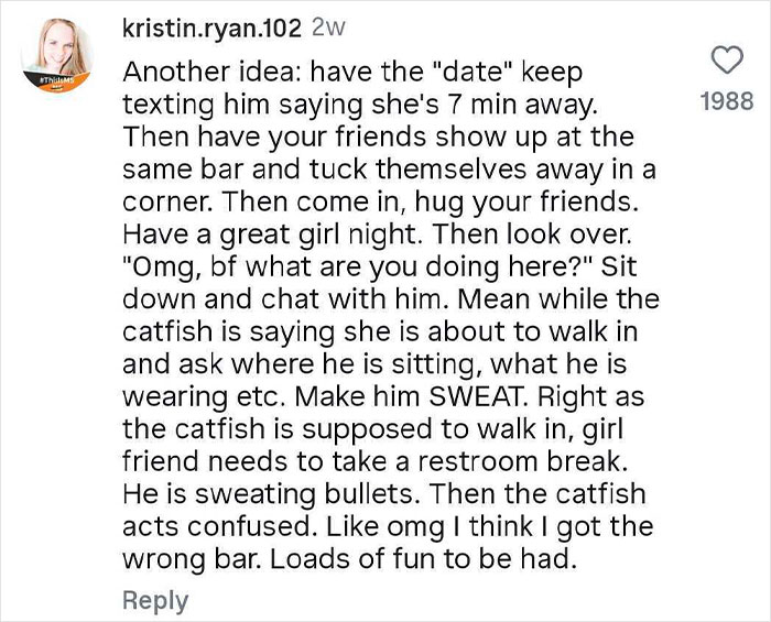Text message suggesting a woman&rsquo;s pro revenge on cheating boyfriend by catching him with a catfish at a bar.