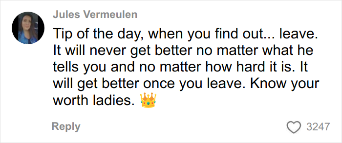 Comment from Jules Vermeulen sharing advice on leaving after finding out a boyfriend is cheating and encouraging self-worth.