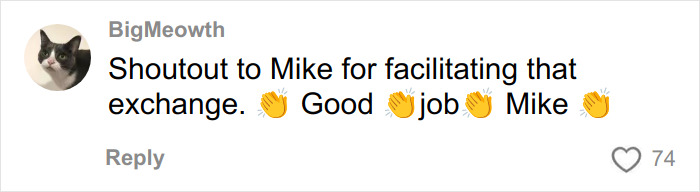 Comment on social media praising Mike for facilitating an exchange, with clapping hand emojis and 74 likes.