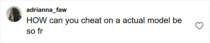 Social media comment expressing frustration about cheating involving a Victoria&rsquo;s Secret model in a casual tone.