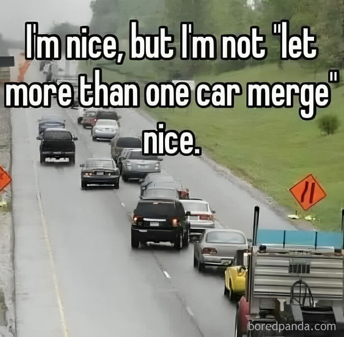Driving meme showing cars merging on a highway with caption about not being "let more than one car merge" nice road rage humor