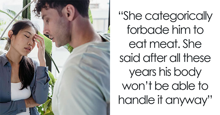 Mom Blows Up On Son Who No Longer Wants To Be Vegetarian: “She Forbade Him To Eat Meat”