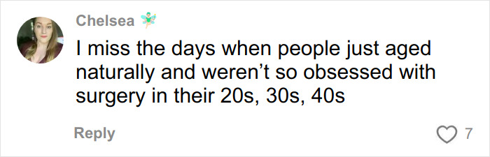 Comment from Chelsea on social media discussing opinions on plastic surgery and natural aging trends among young adults.