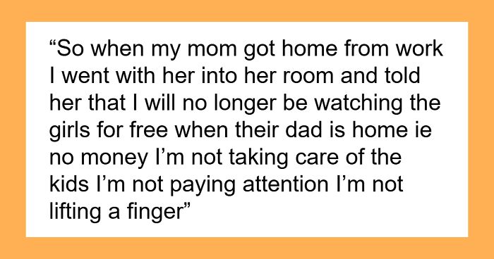 Teenager Tells Mom The “Free Nanny” Gig Is Over, Demands Cash For Watching Her Boyfriend’s Kids