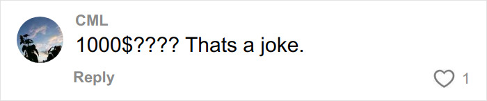 Comment on social media saying 1000 dollars is a joke, expressing disbelief in an informal tone.