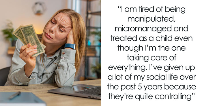 Parents Rely On Their 30YO Daughter Both For Finances And Home, She Feels Manipulated