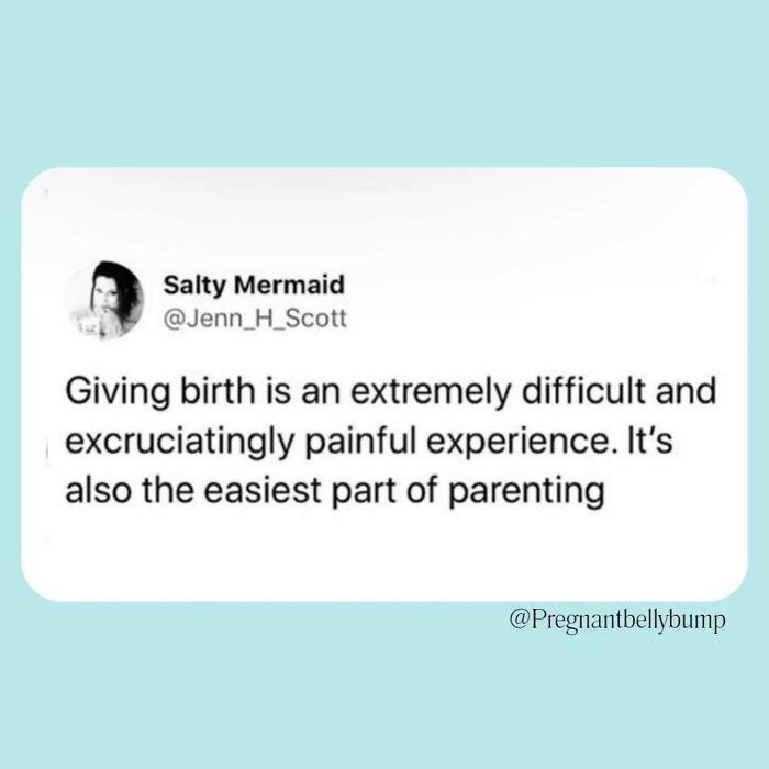 Tweet about giving birth being the easiest part of parenting, illustrating the wild west of parenting memes.