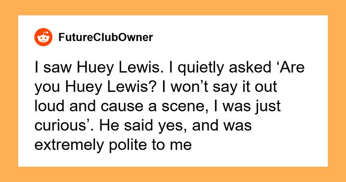 “He’s Awkwardly Suave”: 43 Celebrity Encounters That People Will Hardly Ever Forget