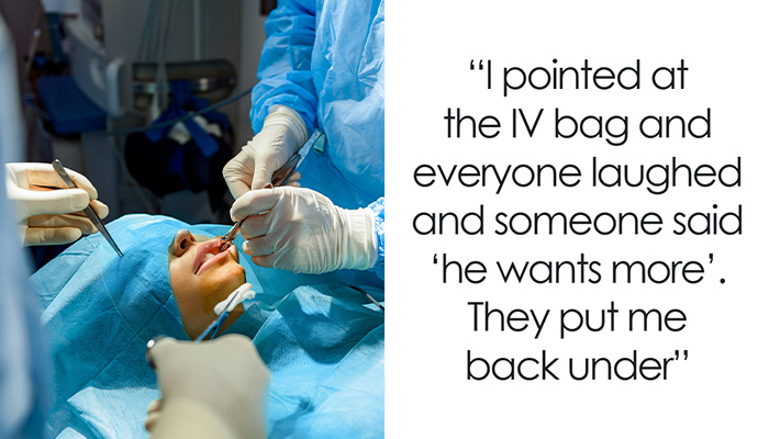 50 Bone-Chilling And Hilarious Stories From People Who Shouldn’t Have Woken Up During Surgery