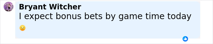 Comment by Bryant Witcher saying I expect bonus bets by game time today with a neutral face emoji related to NBA gambling scandal.