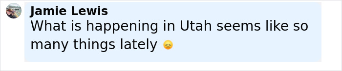 Screenshot of a social media comment expressing concern about recent events in Utah related to a woman&rsquo;s freak accident.